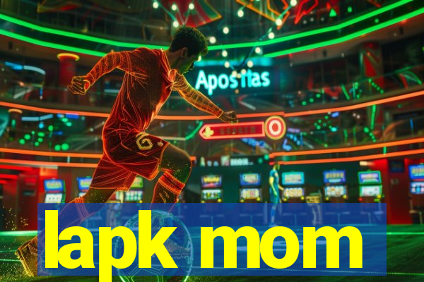 lapk mom